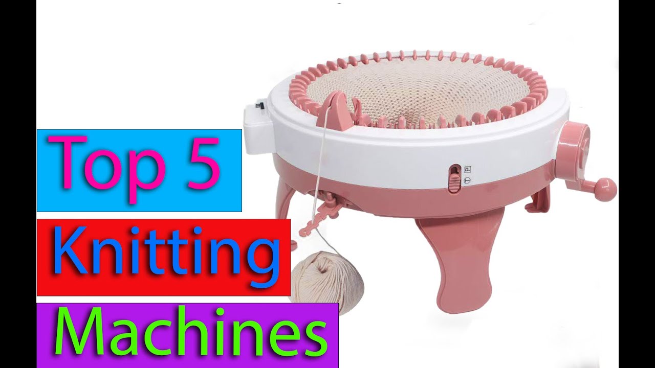 Best Knitting Machines for Beginners： Top Picks and Reviews