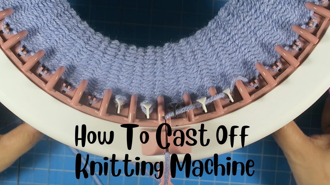 How to Cast Off on Your Sentro Knitting Machine: A Complete Guide