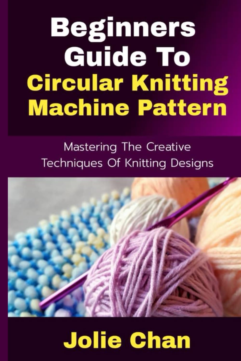 Mastering Machine Knitting: Step-by-Step Tutorial for Newbies