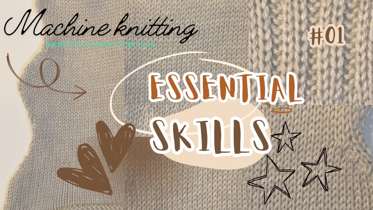 Master Machine Knitting: Essential Skills and Tutorials