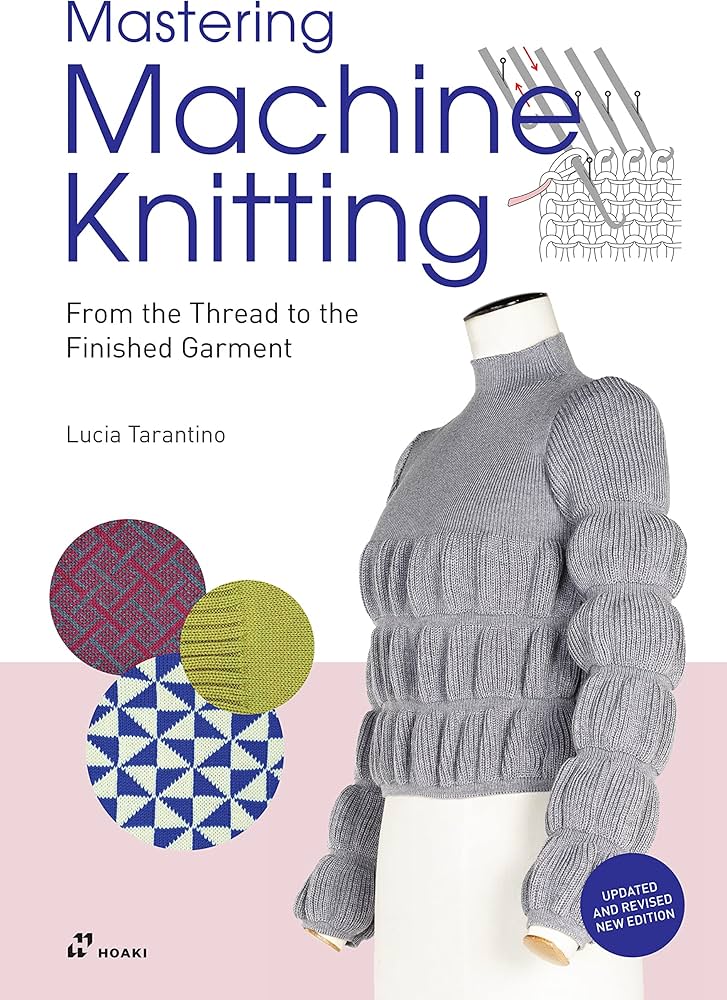 Mastering Machine Knitting: How to Get Started and Create Stunning Designs