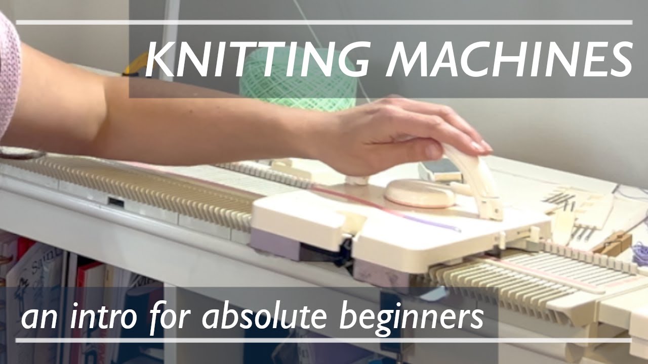 Comprehensive Guide to Knitting Machines: Types, Features, and Buying Tips