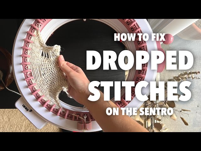 Sentro Knitting Machine Dropping Stitches? Try These Easy Fixes!