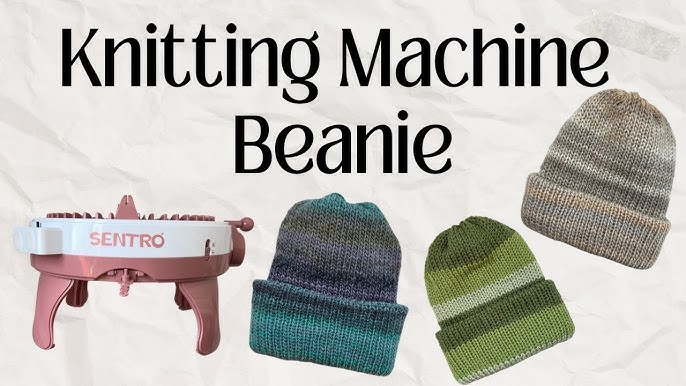 Sentro knitting machine beanie for beginners (Easy way to start your knitting journey)