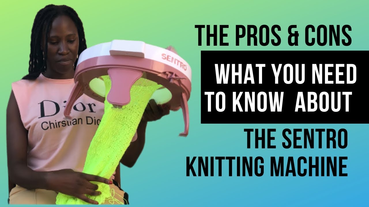 Sentro Knitting Machine Reviews: Here are the Pros and Cons