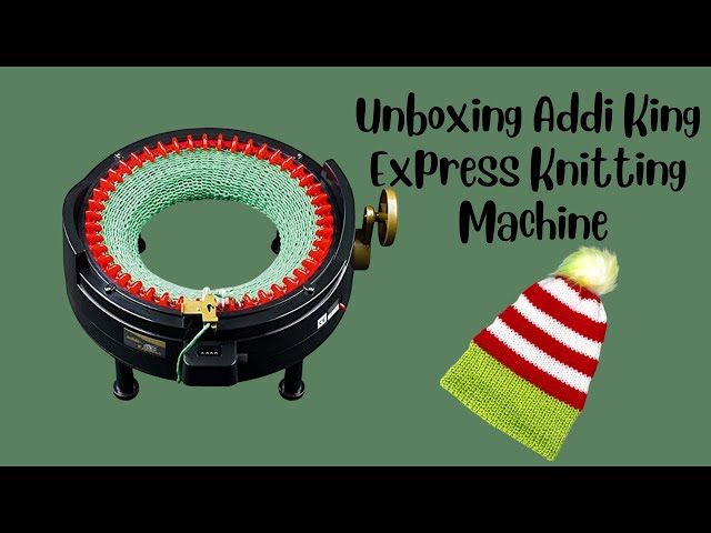 Unboxing Addi King Size Express Knitting Machine: Lets See Whats Inside!